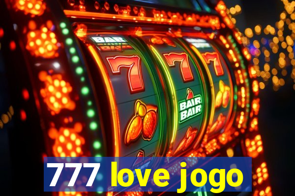 777 love jogo